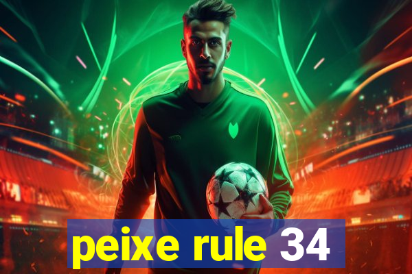 peixe rule 34